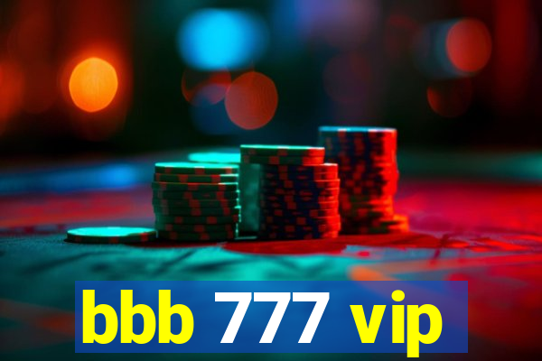 bbb 777 vip